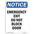 Signmission OSHA Notice Sign, Emergency Exit Do Not Block Door, 18in X 12in Decal, 12"W, 18" L, Portrait OS-NS-D-1218-V-11805